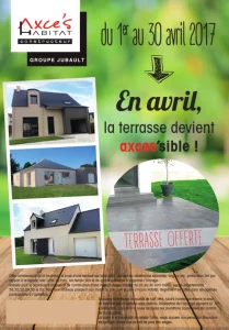 Axcess Habitat Constructeur De Maison En Bretagne EN AVRIL AXCES VOUS OFFRE VOTRE TERRASSE